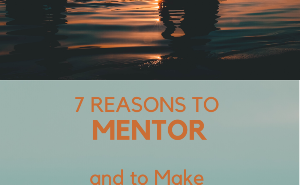 7 reasons to mentor